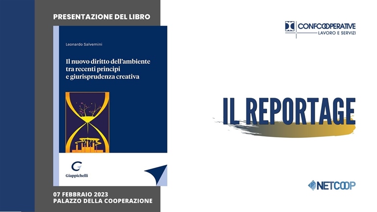 IL REPORTAGE VIDEO dell'evento: “Il nuovo diritto dell’ambiente tra...