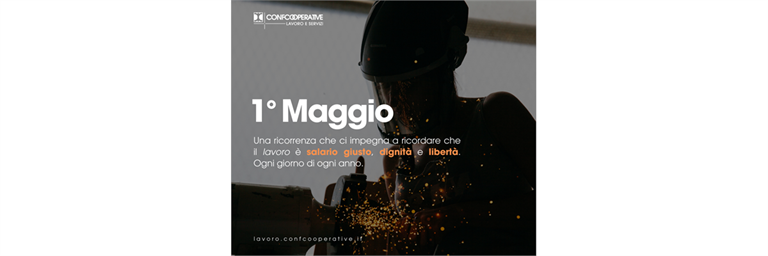Buon 1° Maggio da Confcooperative Lavoro e Servizi